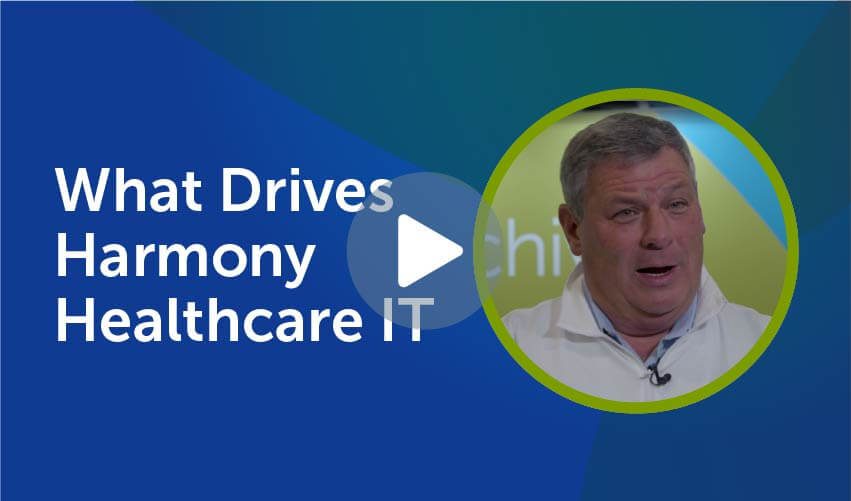 What Drives Harmony Healthcare IT - Video